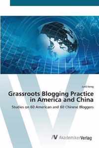 Grassroots Blogging Practice in America and China