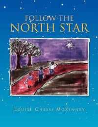 Follow the North Star
