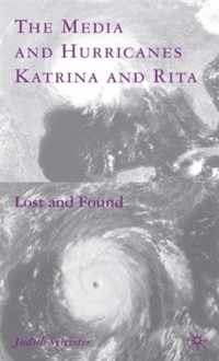 The Media And Hurricanes Katrina And Rita