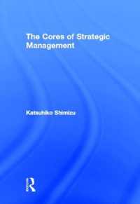 The Cores of Strategic Management