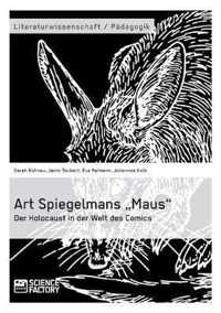 Art Spiegelmans "Maus". Der Holocaust in der Welt des Comics