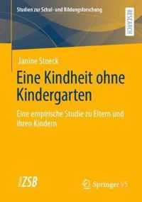 Eine Kindheit ohne Kindergarten