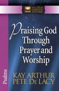 Praising God Through Prayer and Worship