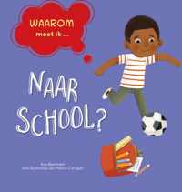 Waarom moet ik naar school? - Kay Barnham - Hardcover (9789464391046)