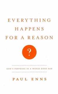 Everything Happens For A Reason?