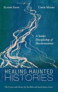 Healing Haunted Histories