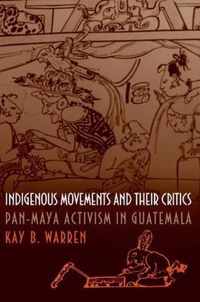 Indigenous Movements and Their Critics
