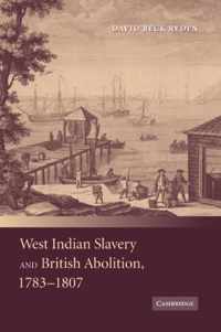 West Indian Slavery and British Abolition, 1783-1807