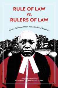 Rule of Law Vs. Rulers of Law
