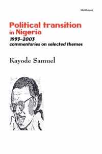 Political Transition In Nigeria 1993-2003