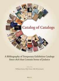 Catalog of Catalogs: A bibliography of temporary exhibition catalogs since 1876 that contain items of Judaica