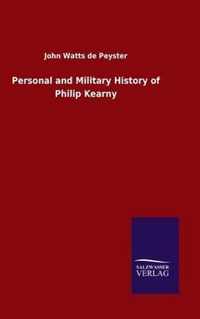 Personal and Military History of Philip Kearny