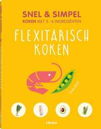 Snel & simpel flexitarisch koken