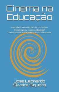 Cinema na educa  o: O revitalizar da literatura no cinema