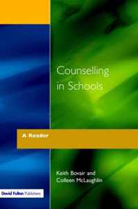 Counselling in Schools - A Reader