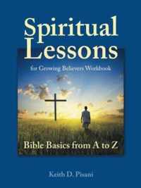 Spiritual Lessons for Growing Believers Workbook