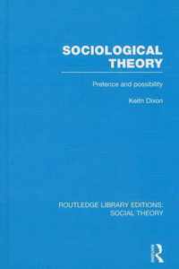 Sociological Theory (Rle Social Theory): Pretence and Possibility