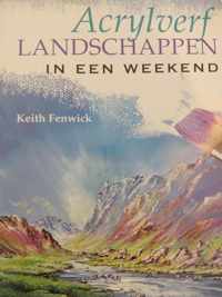 Acrylverf LANDSCHAPPEN in een weekend