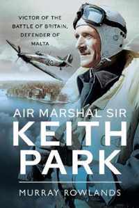 Air Marshal Sir Keith Park