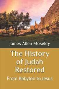 The History of Judah Restored