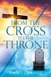 From the Cross to the Throne