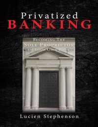 Privatized BANKING