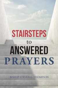 Stairsteps to Answered Prayers