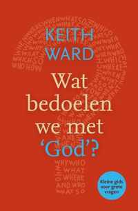 Wat bedoelen we met God