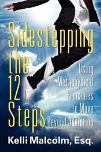 Sidestepping the 12 Steps