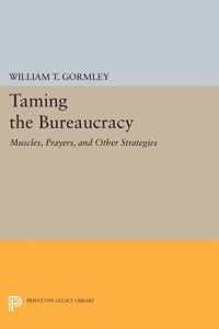 Taming the Bureaucracy - Muscles, Prayers, and Other Strategies