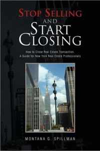 Stop Selling and Start Closing