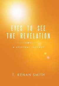 Eyes to See the Revelation