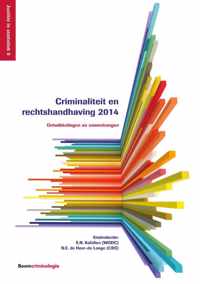 Justitie in statistiek (WODC) 5 -   Criminaliteit en rechtshandhaving 2014