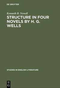 Structure in Four Novels by H. G. Wells