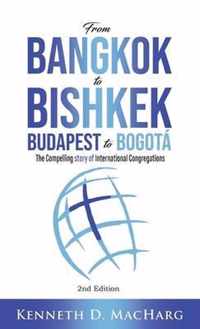 From Bangkok to Bishkek, Budapest to Bogota