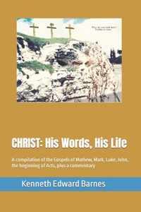 Christ: His Words, His Life