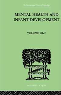 Mental Health And Infant Development, Volume 1