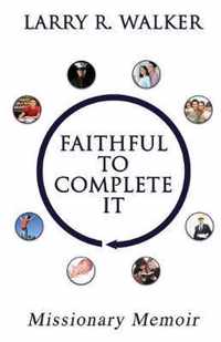Faithful to Complete It