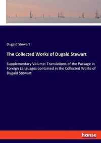 The Collected Works of Dugald Stewart: Supplementary Volume