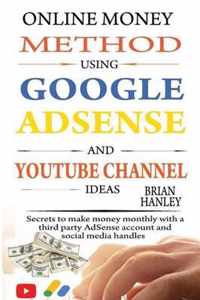 Online Money Method Using Google AdSense and YouTube Channel Ideas