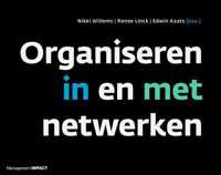 Organiseren in en met netwerken - Edwin Kaats, Nikki Willems, Renee Linck - Paperback (9789462762077)