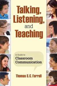 Talking, Listening, and Teaching