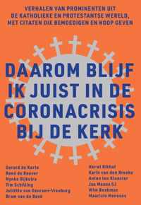 Daarom blijf ik juist in de coronacrisis bij de kerk