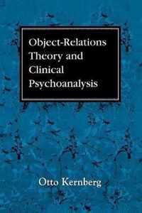 Object Relations Theory and Clinical Psychoanalysis