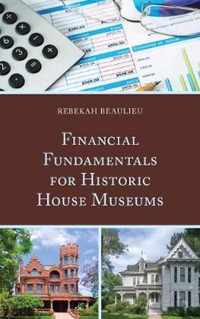 Financial Fundamentals for Historic House Museums