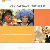 Van carnaval tot kerst