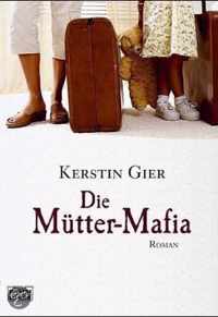 Die Mutter-Mafia