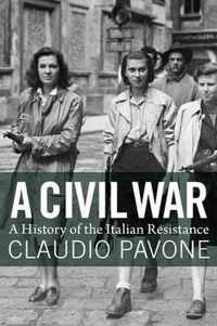 A civil war A History of the Italian Resistance