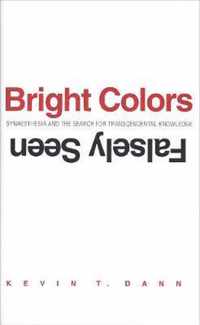 Bright Colors Falsely Seen