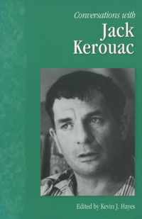 Conversations with Jack Kerouac